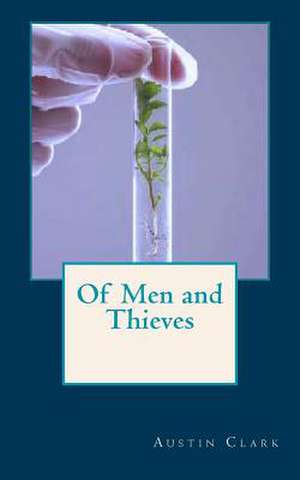 Of Men and Thieves de Austin J. Clark