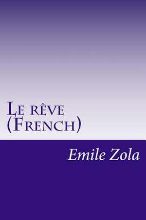 Le Reve (French) de Emile Zola