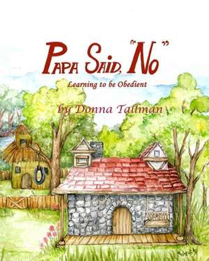 Papa Said, No de Donna Tallman