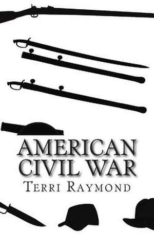 American Civil War de Terri Raymond