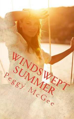 Windswept Summer de Peggy McGee