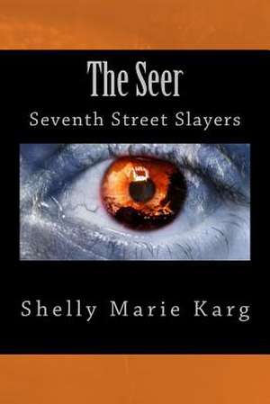 The Seer de Shelly Marie Karg