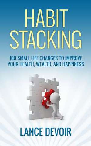 Habit Stacking de Lance Devoir