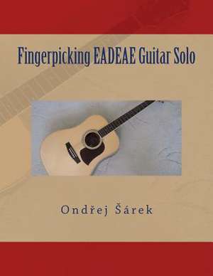 Fingerpicking Eadeae Guitar Solo de Ondrej Sarek