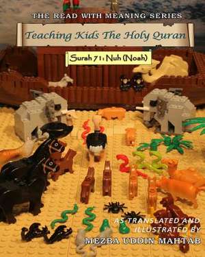 Teaching Kids the Holy Quran - Surah 71 de MR Mezbauddin Mahtab