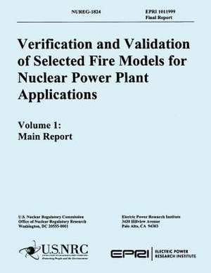 Verification & Validation of Selected Fire Models for Nuclear Power Plant Applications de U. S. Nuclear Regulatory Commission