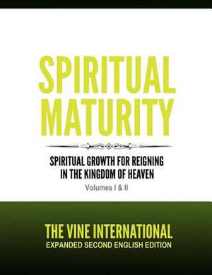 Spiritual Maturity de The Vine International