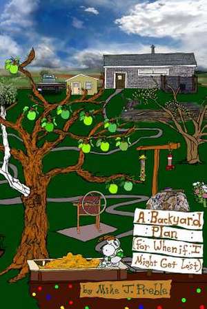 A Backyard Plan de Mike J. Preble