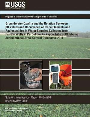 Groundwater Quality and the Relation Between PH Values and Occurrence of Trace Elements and Radionuclides in Water Samples Collected from Private Well de Carol J. Becker