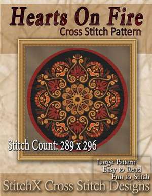 Hearts on Fire Cross Stitch Pattern de Tracy Warrington