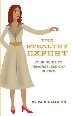 The Stealthy Expert de Paula Manion