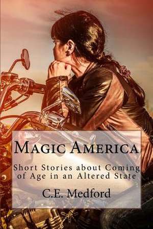 Magic America de C. E. Medford