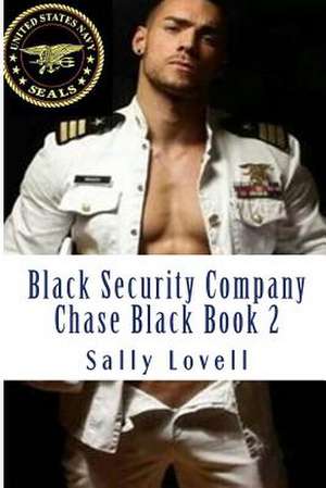 Black Security Company Chase Black Book 2 de Sally a. Lovell