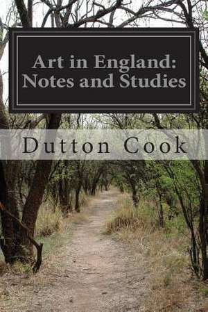 Art in England de Dutton Cook