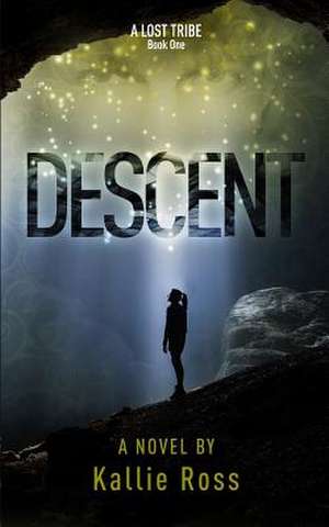 Descent de Kallie Ross