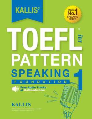 Kallis' Ibt TOEFL Pattern Speaking 1 de Kallis