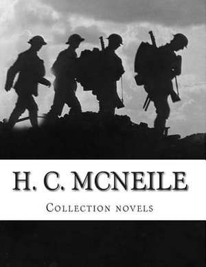 H. C. McNeile, Collection Novels de H. C. McNeile