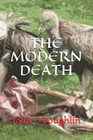 The Modern Death de John O'Loughlin