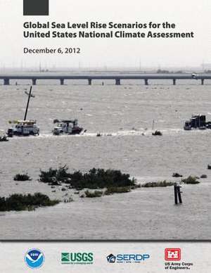 Global Sea Level Rise Scenarios for the United States National Climate Assesment de U. S. Depar Tment of Commerce