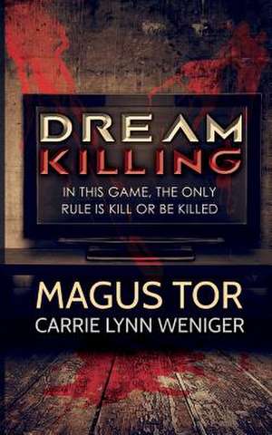 Dream Killing de Magus Tor