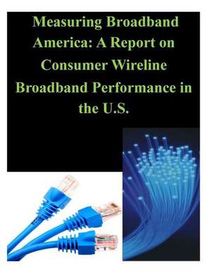 Measuring Broadband America de Fcc's Office of Engineering and Technol