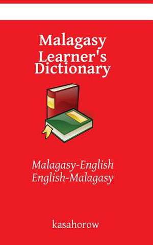 Malagasy Learner's Dictionary de Kasahorow