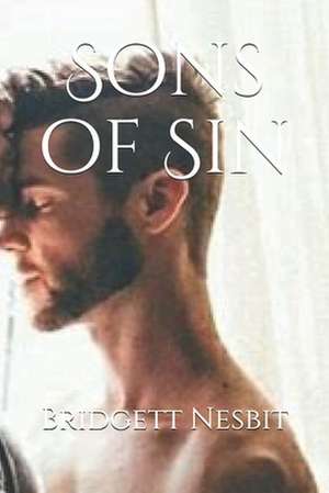 Sons of Sin de Nesbit, Bridgett y.