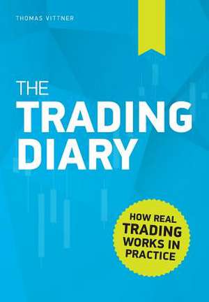 The Trading Diary de Thomas Vittner