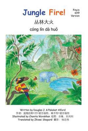 Jungle Fire - Pinyin 6x9 Trade Version de Douglas J. Alford