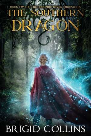 The Southern Dragon de Brigid Collins