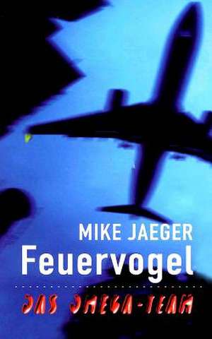 Feuervogel de Mike Jaeger