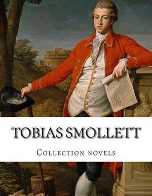 Tobias Smollett, Collection Novels de Tobias George Smollett