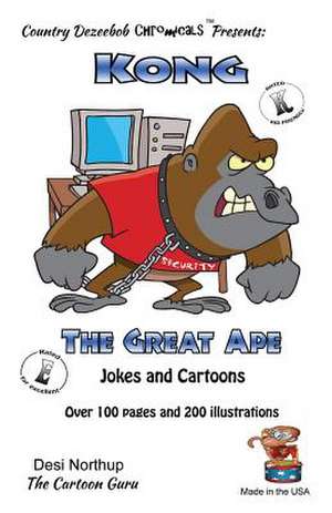 Kong -- The Great Ape -- Jokes and Cartoons de Desi Northup