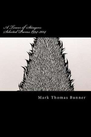 A Tower of Stingers de Mark Thomas Bunner