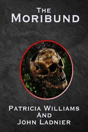 The Moribund de Patricia Williams