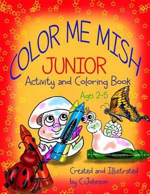 Color Me Mish Junior de C. Johnson