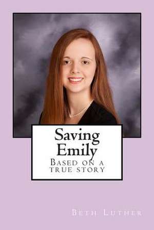 Saving Emily de Mrs Beth a. Luther