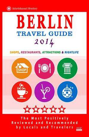 Berlin Travel Guide 2014 de Avram M. Davidson