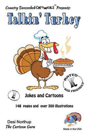 Talkin' Turkey -- Jokes and Cartoons de Desi Northup