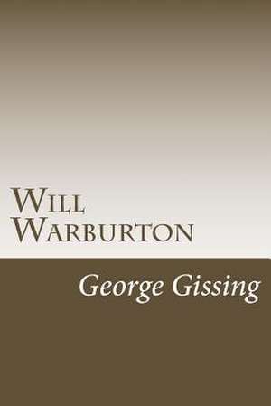 Will Warburton de George Gissing