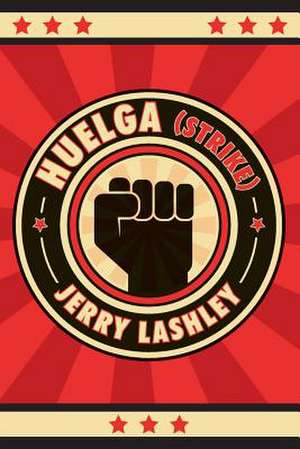 Huelga (Strike) de Jerry Lashley