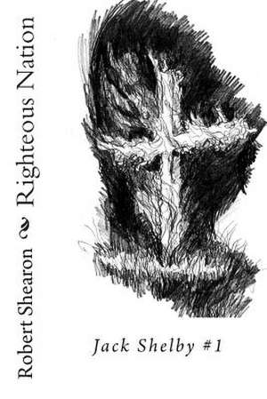 Righteous Nation de Robert Shearon