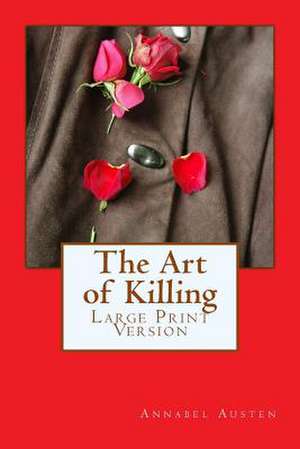 The Art of Killing de Annabel Austen