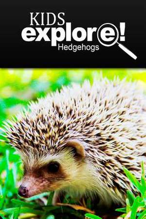 Hedge Hogs - Kids Explore de Kids Explore!