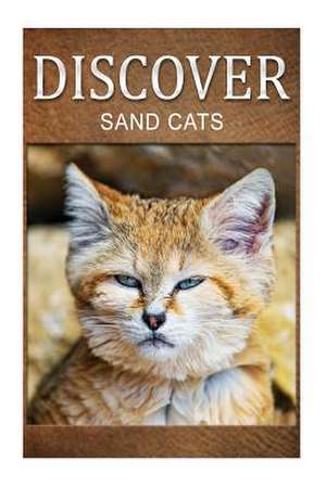 Sand Cats - Discover de Discover Press