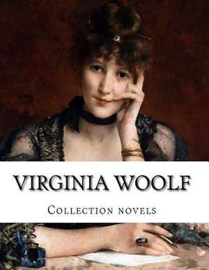 Virginia Woolf, Collection Novels de Virginia Woolf