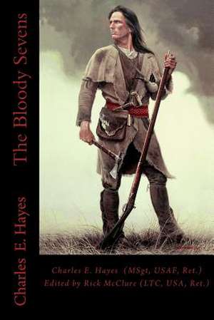 The Bloody Sevens de Charles E. Hayes