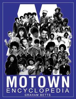 Motown Encyclopedia de Graham Betts