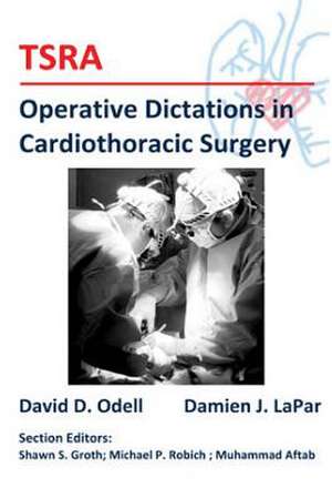 Tsra Operative Dictations in Cardiothoracic Surgery de David D. Odell