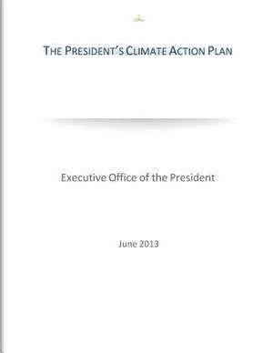 The President's Climate Action Plan de Executive Office of the President